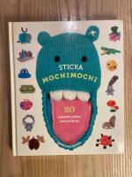 Sticka mochimochi : 20 annorlunda amigurumi