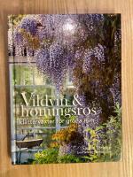 Vildvin & honungsros : kl&auml;tterv&auml;xter f&ouml;r gr&ouml;na rum