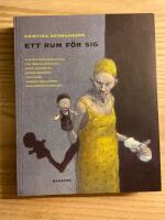 Ett rum f&ouml;r sig : subjektsframst&auml;llning vid 1900-talets slut