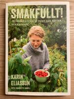Smakfullt! : en tr&auml;dg&aring;rd full av frukt, b&auml;r, n&ouml;tter och kryddor