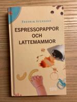 Espressopappor och lattemammor