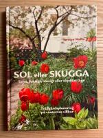 Sol eller skugga : torrt, fuktigt, bl&aring;sigt eller skyddat l&auml;ge