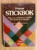Prismas stickbok : pigga och snabbstickade modeller : med stickskola f&ouml;r nyb&ouml;rjare