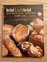 Br&ouml;d & kaffebr&ouml;d : baka p&aring; riktigt med Jan Hedh