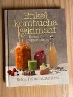 Enkel kombucha och kimchi : recept f&ouml;r kropp & hj&auml;rna