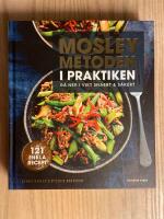 Mosleymetoden i praktiken : g&aring; ner i vikt snabbt & s&auml;kert