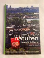 Uppt&auml;ck naturen innanf&ouml;r tullarna