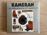 Kameran : fr&aring;n daguerreotyp till direktbild