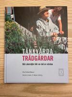 T&auml;nkv&auml;rda tr&auml;dg&aring;rdar : n&auml;r utemilj&ouml;n blir en del av v&aring;rden