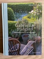 Gabriellas tr&auml;dg&aring;rd : stora m&ouml;jligheter med sm&aring; medel