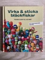 Virka & sticka bl&auml;ckfiskar : mjuka djur till de sm&aring;