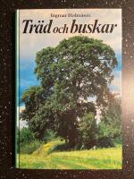 Tr&auml;d och buskar : nordeuropas vildv&auml;xande arter