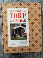 S&aring; renoveras torp & g&aring;rdar