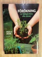 F&ouml;r&ouml;kning av tr&auml;dg&aring;rdens alla v&auml;xter