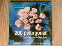 200 pelargoner och hur du sk&ouml;ter dem