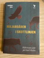 Miljard&auml;ren i skottlinjen: R&auml;ttvisans jakt p&aring; Karl Hedin