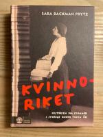 Kvinnoriket - historien om kvinnor i Sverige under tusen år