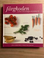 Färgkoden : nyckeln till ett längre och friskare liv