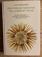 Fr&aring;n Pier de' Crescenzi till Albrecht Thaer : om n&aring;gra m&auml;rkv&auml;rdigheter i Kungl. Skogs- och Lantbruksakademiens biblioteks &auml;ldre boksamling