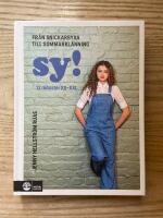 SY! : fr&aring;n snickarbyxa till sommarkl&auml;nning