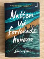Natten vi f&ouml;rlorade honom