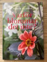 Varf&ouml;r blommar det inte? 300 fr&aring;gor och svar om tr&auml;dg&aring;rd