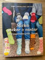 Sticka sockor och vantar  : med inspiration fr&aring;n Norge