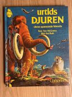 Urtidsdjuren : deras sp&auml;nnande historia