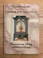 Dekorativ m&aring;lning : marmorering, &aring;dring, schablonm&aring;lning