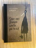 Som om skogen v&auml;xte p&aring; tr&auml;d