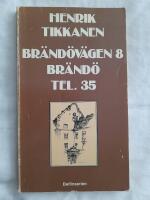 Br&auml;nd&ouml;v&auml;gen 8 Br&auml;nd&aring; tel 35