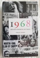 1968: Revolutionens rytmer - en ber&auml;ttelse om hur musik och uppror skakade v&auml;rldsordningen