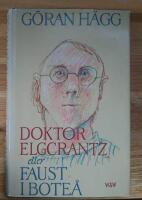 Doktor Elgcrantz eller Faust i Bote&aring;