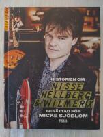 Historien om Nisse Hellberg & Wilmer X