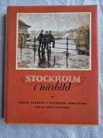Stockholm i n&auml;rbild : fr&aring;n stormaktstiden till sekelskiftet : en bilderbok