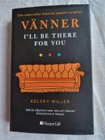 V&Auml;NNER : I'll be there for you