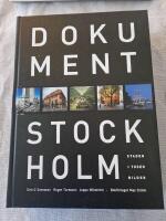 Dokument Stockholm : staden i tusen bilder