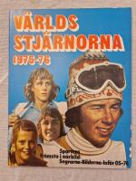 V&auml;rldstj&auml;rnorna 1975-76 Sportens fr&auml;msta i n&auml;rbild: Segrarna-Bilderna-Inf&ouml;r OS-76