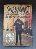 Snedt&auml;nkt : boken som handlar om det inga andra b&ouml;cker handlar om