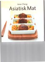 Asiatisk mat : Cheng, Anne