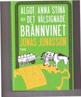 Algot, Anna Stina och det v&auml;lsignade br&auml;nnvinet