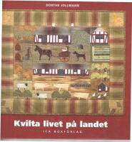 Kvilta livet p&aring; landet