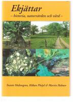 Ekj&auml;ttar - historia, naturv&auml;rden och v&aring;rd