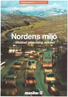 Nordens milj&ouml; - tillst&aring;nd, utveckling och hot