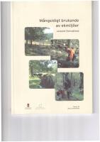 M&aring;ngsidigt brukande av ekmilj&ouml;er : exemplet &Ouml;sterg&ouml;tland