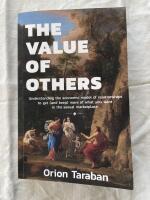 The value of others - understanding the economic model of relationships to get (and keep) more of what you want in the sexual marketplace