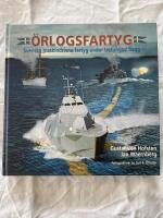 &Ouml;rlogsfartyg- Svenska maskindrivna fartyg under tretungad flagg