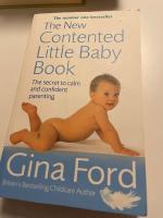 New contented little baby book - the secret to calm and confident parenting