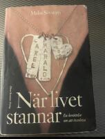 N&auml;r livet stannar : en ber&auml;ttelse om att &ouml;verleva