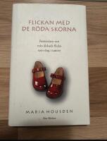 Flickan med de r&ouml;da skorna : ber&auml;ttelsen om Hannah, min &auml;lskade flicka som dog i cancer